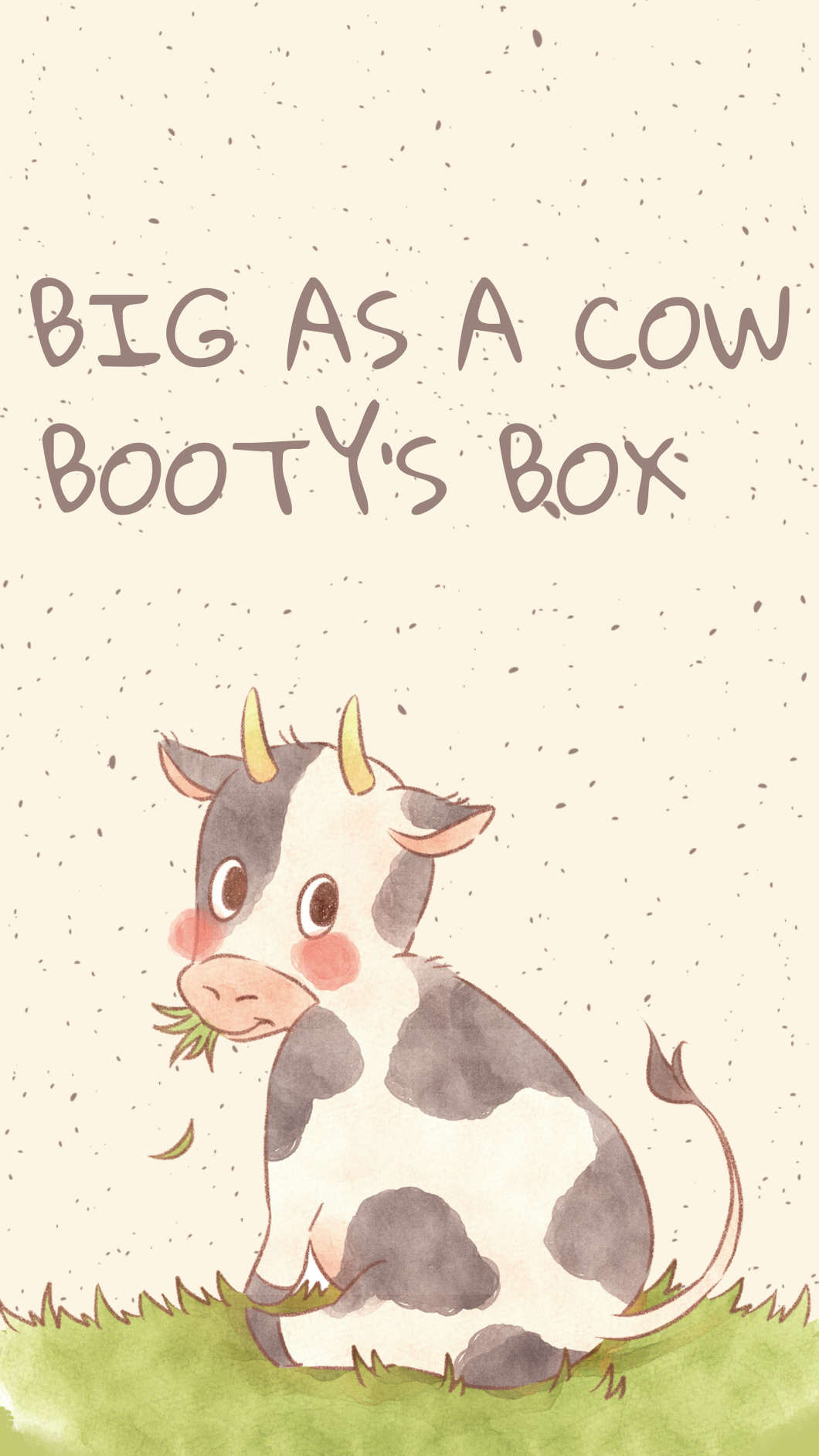 Big As A Cow Booty Box
