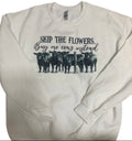 Buy Flowers Instead Of Cows Sweatshirt