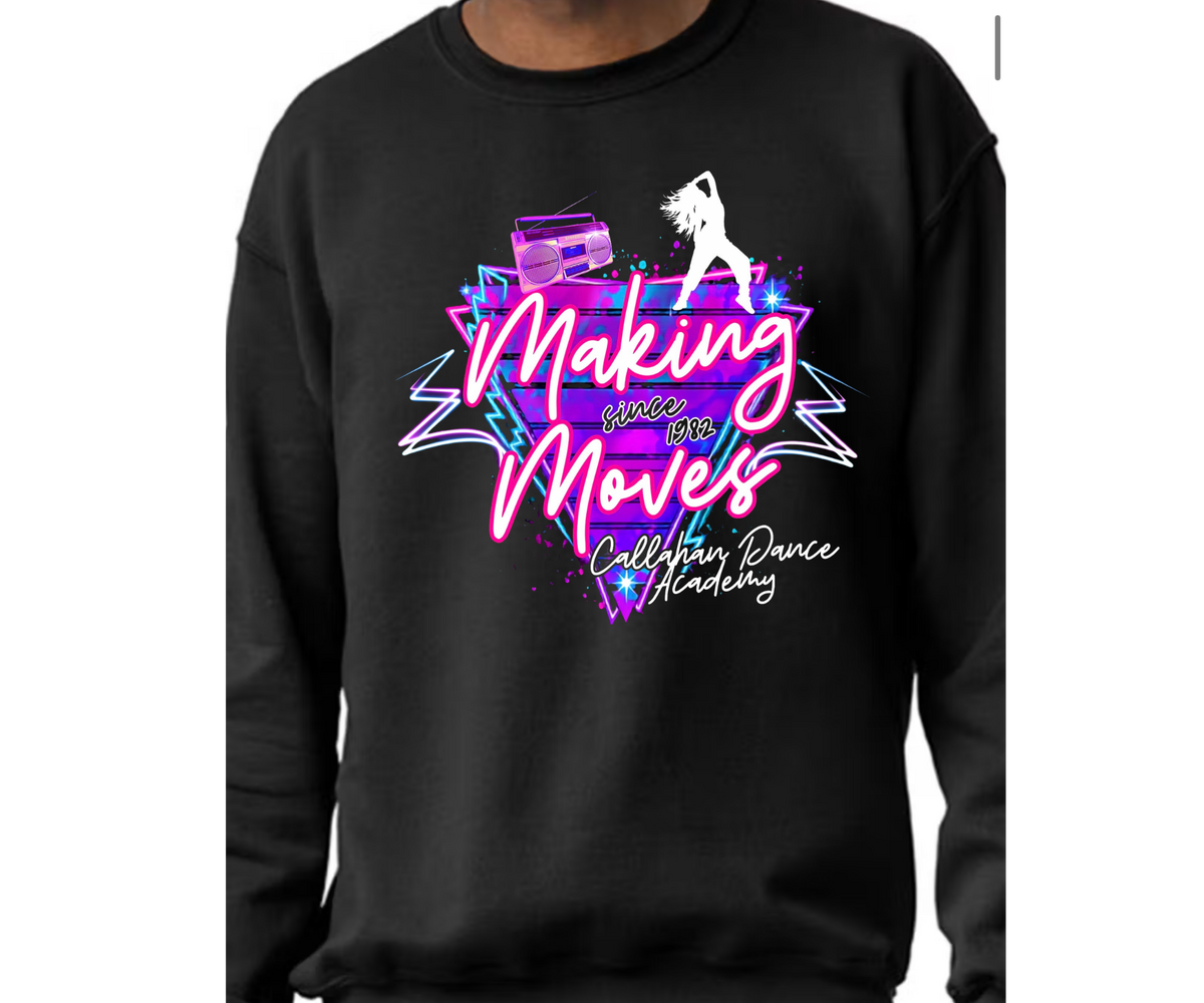 Adult Making Moves Sweatshirt