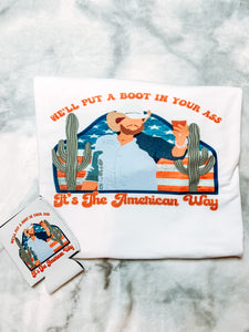 Well put a boot in your ass T-shirt